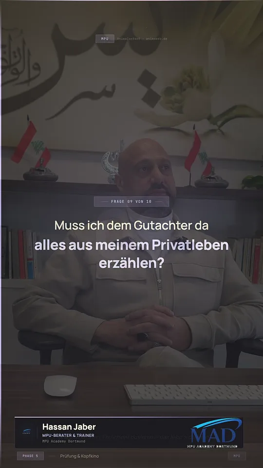 Muss ich dem Gutachter da alles aus meinem Privatleben erzählen?